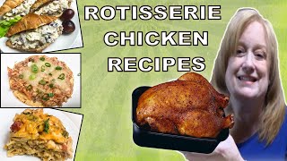 3 DELICIOUS ROTISSERIE CHICKEN RECIPES  EASY DINNER IDEAS  COOK WITH ME [upl. by Nara]