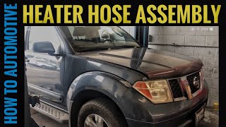 How To Replace A Heater Hose Assembly On A Nissan Pathfinder [upl. by Langille980]