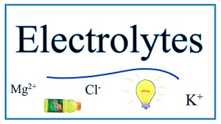 Electrolytes Definition Examples amp Practice [upl. by Herbst]