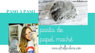 Cómo hacer papel maché paso a paso  Paper mache step by step [upl. by Ayal]