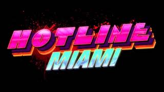 Hotline Miami Soundtrack OST Turf Main [upl. by Eiramesor75]