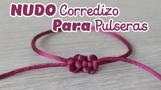 NUDO CORREDIZO PARA PULSERAS [upl. by Krever]