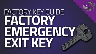 Factory Key  Key Guide  Escape From Tarkov [upl. by Louanna]