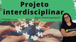 Projeto interdisciplinar dicas importantes [upl. by Connell371]