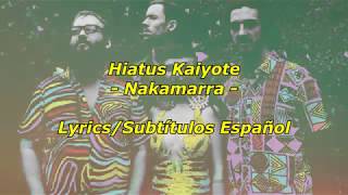 Hiatus Kaiyote  Nakamarra LyricsSubtítulos en Español [upl. by Elleirda754]