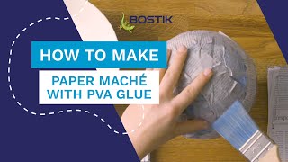 How to make paper maché with PVA Glue  Bostik UK [upl. by Aronas]