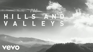 Tauren Wells  Hills and Valleys Official Lyric Video [upl. by Pownall531]