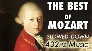 The Best Of Mozart  Slowed Down  432Hz  45 Hours [upl. by Laeria]