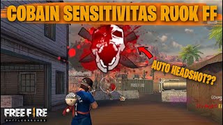 TESTING SETTING DAN SENSITIVITAS RUOK FF DI RANKED AUTO HEADSHOT  FREE FIRE INDONESIA [upl. by Dygal]