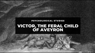 Victor the Feral Child of Aveyron [upl. by Loos]