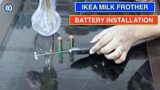 IKEA Milk Frother Battery Installation Procedure [upl. by Thamora]