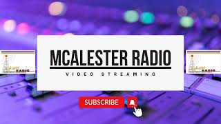 McAlester Radio Live Stream [upl. by Kcirddor432]