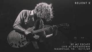 Relient K  Be My Escape Live at Rocketown Nashville TN  101109 Official Audio Video [upl. by Akimak]