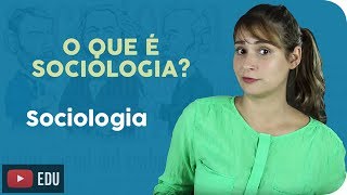 O Que é Sociologia [upl. by Eirehc]