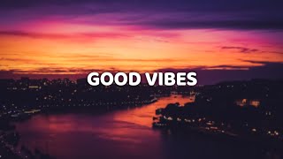 HRVY amp Matoma  Good Vibes Lyric Video [upl. by Teressa]