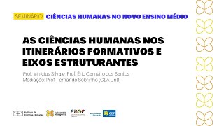 As Ciências Humanas nos itinerários formativos e eixos estruturantes [upl. by Takken]