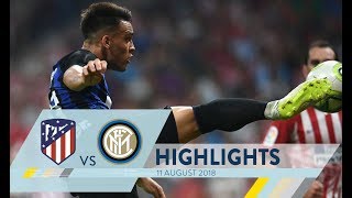 ATLETICO MADRIDINTER 01  Highlights  International Champions Cup 201819 [upl. by Cybill]