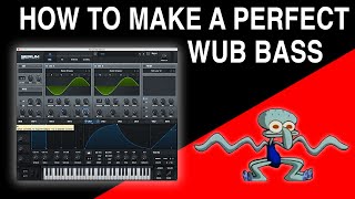 How To Make Perfect WUB Bass Sound Design [upl. by Yssirk]