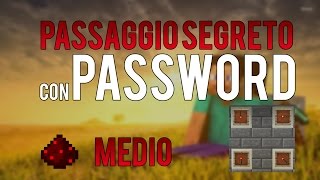 PASSAGGIO SEGRETO CON PASSWORD  Tutorial Minecraft ITA [upl. by Aliekat]