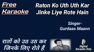 Raton Ko Uth Uth Kar  रातों को उठ उठकर  Karaoke HD  Karaoke With Lyrics Scrolling [upl. by Meadows667]