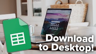 How to Download Google Sheets to Your Desktop [upl. by Arramas]