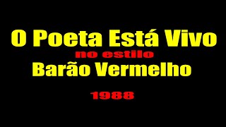 Barão Vermelho  O Poeta Está Vivo KARAOKE [upl. by Talie919]