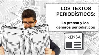 Los textos periodísticos la prensa y los géneros periodísticos [upl. by Aineval968]