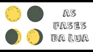 AS FASES DA LUA [upl. by Karlow]