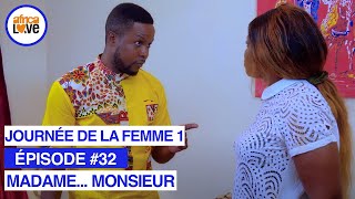 MADAME MONSIEUR  épisode 32  Journée de la femme 1 série africaine Cameroun [upl. by Enileqcaj206]