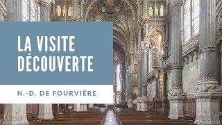 La Visite Découverte  basilique NotreDame de Fourvière [upl. by Leinoto413]