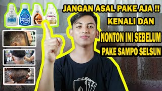 WAJIB TAU  PERBEDAAN BERBAGAI JENIS SAMPO SELSUN DAN PENGGUNAANNYA UNTUK PENYAKIT KULIT KEPALA [upl. by Crescantia521]