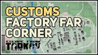 Customs Factory Far Corner Extraction Location Tarkov [upl. by Yekram]