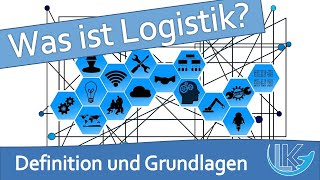 Definition und Ziele der Logistik  einfach erklärt [upl. by Enileqcaj485]