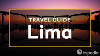 Lima Vacation Travel Guide  Expedia [upl. by Cathi]