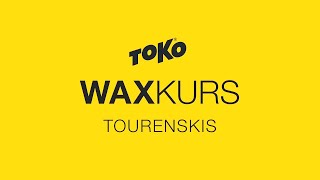 Waxkurs Tourenski [upl. by Imaj]