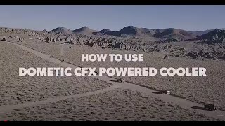 DOMETIC  How To Operate Your CFX Powered Cooler [upl. by Pish]