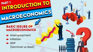 L1 Introduction to Macroeconomics What is It  chapter 1 [upl. by Hereld130]