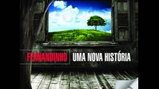 Fernandinho  DEUS TEM O MELHOR PRA MIM CD Uma Nova História [upl. by Seidnac]