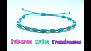 DIY PULSERA nudo FRANCISCANO y nudo corredizo PASO A PASO [upl. by Gyimah]