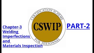 CSWIP 31 Chapter3Welding Defects and Materials Inspection Part2 HINDI [upl. by Anahc611]