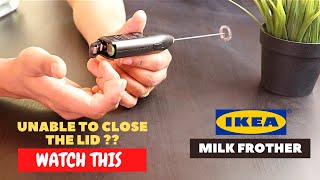 IKEA Milk Frother Battery Installation and Trick To Close the Lid [upl. by Yramanna]