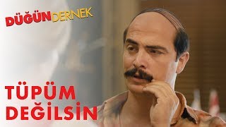 Düğün Dernek  Tüpüm Değilsin [upl. by Attenor]