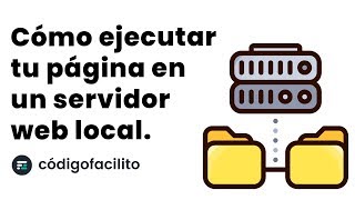 Cómo ejecutar tu página en un servidor web local  Tutorial [upl. by Saltsman]