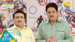 Taarak Mehta Ka Ooltah Chashmah  Episode 2719  Full Episode [upl. by Omsare]