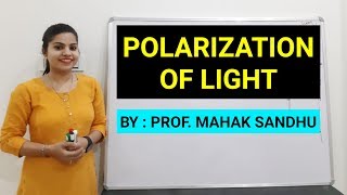 PolarizationPolarisation of Light  Optics  Introduction [upl. by Socram696]