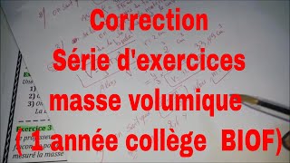 Corréction Série dexercices masse volumique  1 année collège BIOF [upl. by Sirrot]