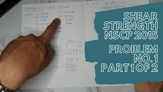 Shear Strength – Problem No 1 Part 1 of 2 NSCP 2015 [upl. by Abdulla843]