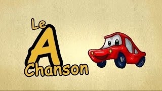 alphabet en francais chanson  lettre quotAchansonquot  Lettre A français pour enfants  French ABC [upl. by Htir]