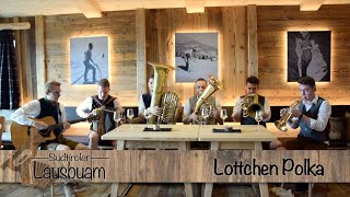 Südtiroler Lausbuam  Lottchen Polka [upl. by Naginarb]