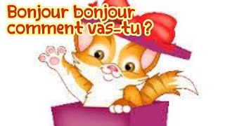 Comptine Bonjour Bonjour comment vas tu   maternelle grande section [upl. by Thomsen]